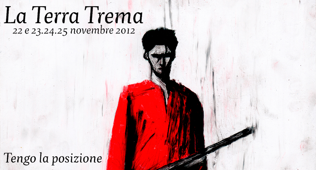 LA TERRA TREMA 2012